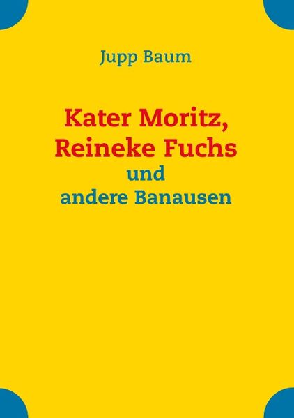 Cover von Kater Moritz, Reineke Fuchs und andere Banausen