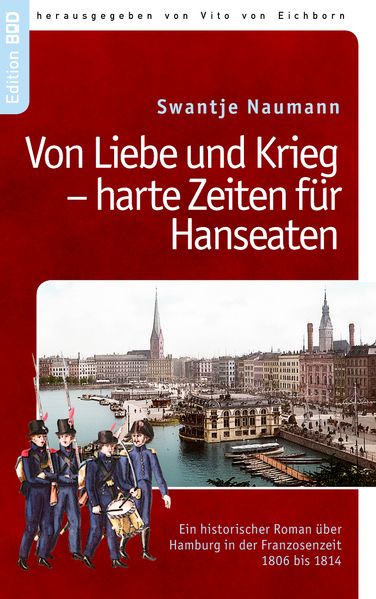 Cover von Von Liebe und Krieg – harte Zeiten für Hanseaten