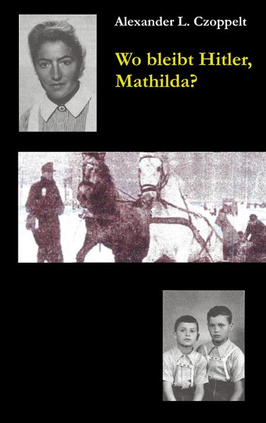 Cover von Wo bleibt Hitler, Mathilda?