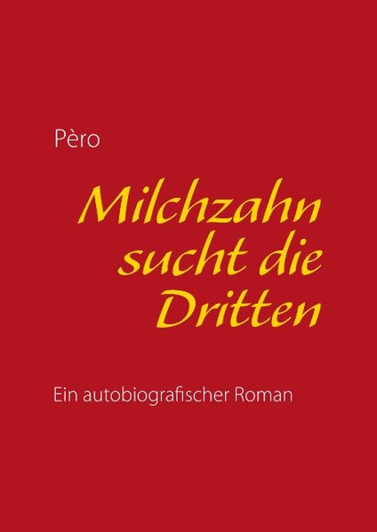 Cover von Milchzahn sucht die Dritten