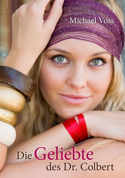 Cover von Die Geliebte des Doktor Colbert