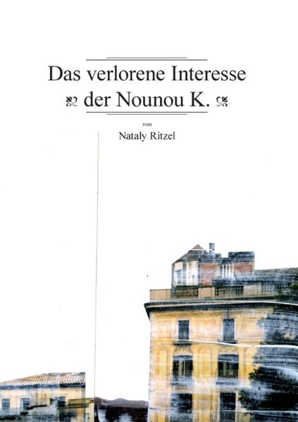 Cover von Das verlorene Interesse der Nou Nou K.