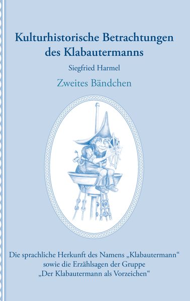 Cover von Kulturhistorische Betrachtungen des Klabautermanns – Zweites Bändchen