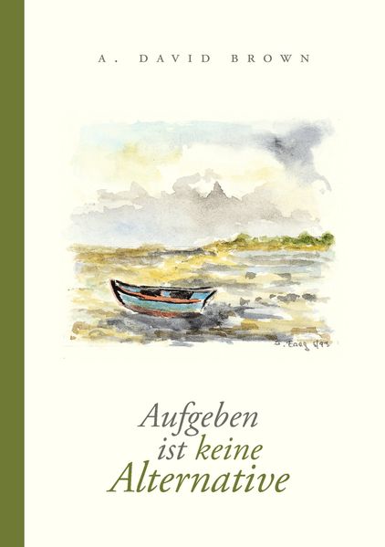 Cover von Aufgeben ist keine Alternative