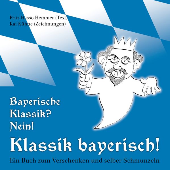 Cover von Bayerische Klassik? Nein! Klassik bayerisch!