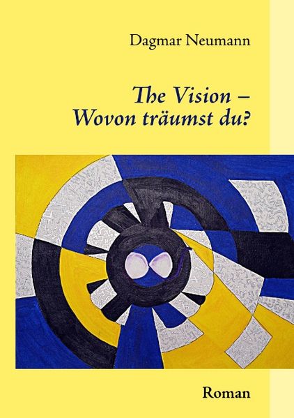 Cover von The Vision – Wovon träumst du?