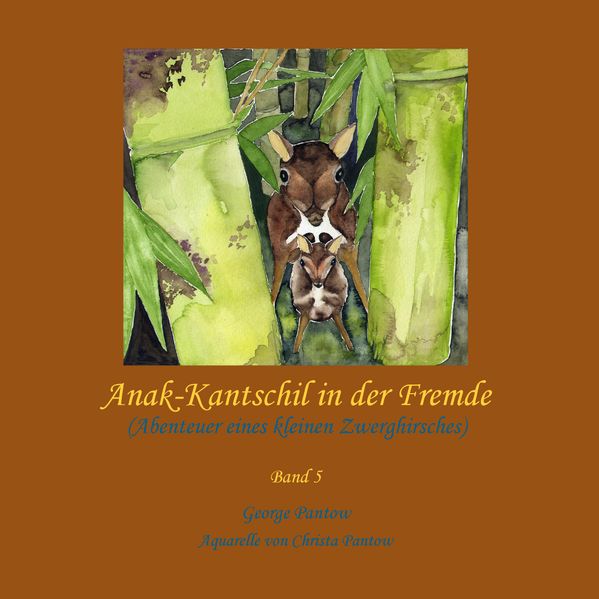 Cover von Anak-Kantschil in der Fremde