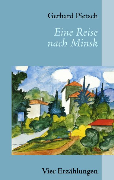 Cover von Eine Reise nach Minsk