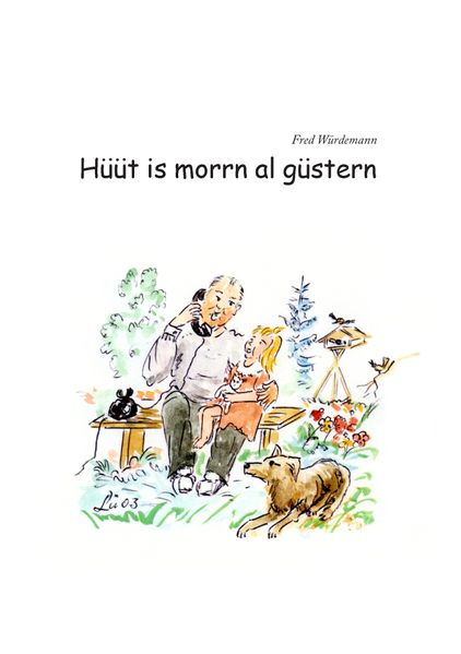 Cover von Hüüt is morrn al güstern