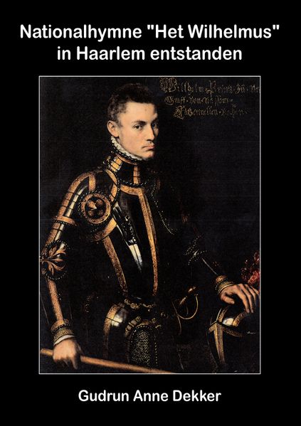 Cover von Nationalhymne „Het Wilhelmus“ in Haarlem entstanden
