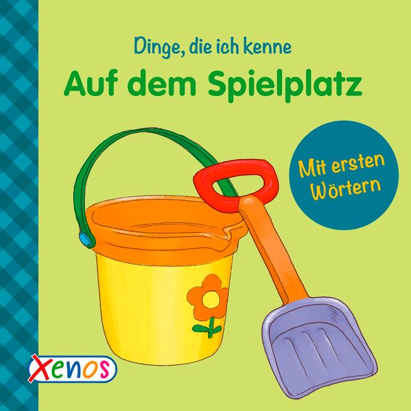 Cover von Dinge, die ich kenne: Auf dem Spielplatz