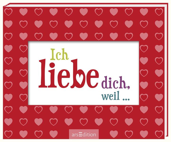 Cover von Ich liebe dich, weil …