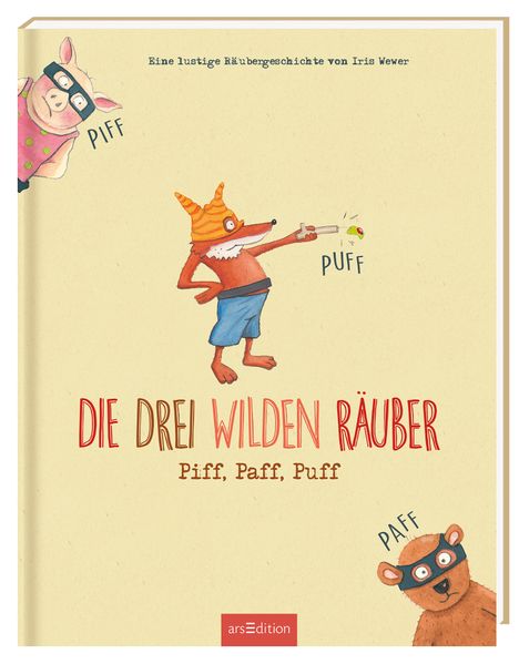 Cover von Die drei wilden Räuber Piff, Paff, Puff