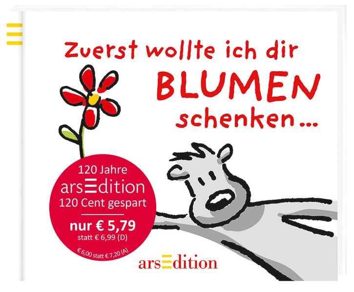 Cover von Zuerst wollte ich dir Blumen schenken … (Jubiläumstitel)