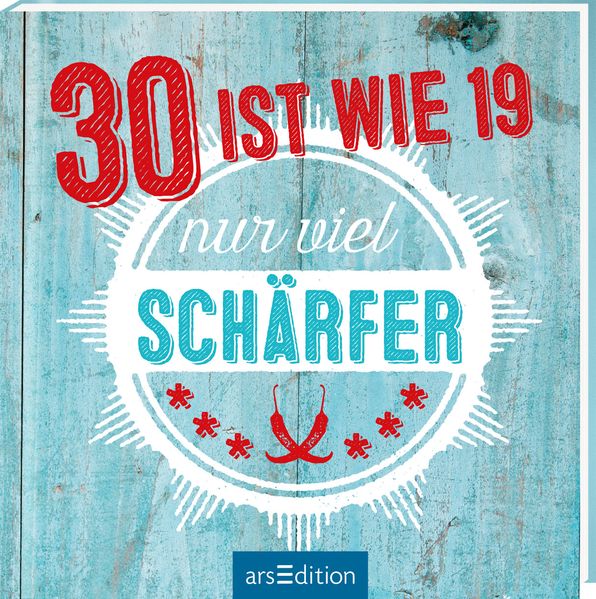 Cover von 30 ist wie 19 — nur viel schärfer!