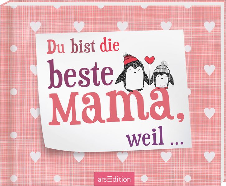 Cover von Du bist die beste Mama, weil …