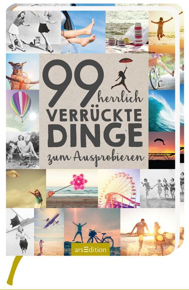 Cover von 99 herrlich verrückte Dinge zum Ausprobieren
