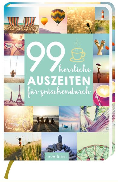 Cover von 99 herrliche Auszeiten für zwischendurch