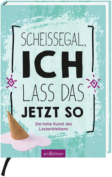Cover von Scheißegal, ich lass das jetzt so