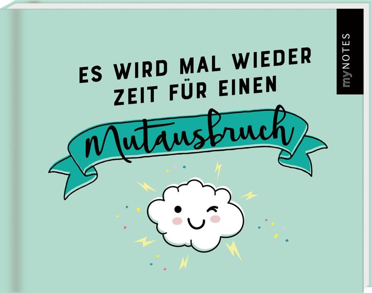 Cover von myNOTES Es wird mal wieder Zeit für einen Mutausbruch