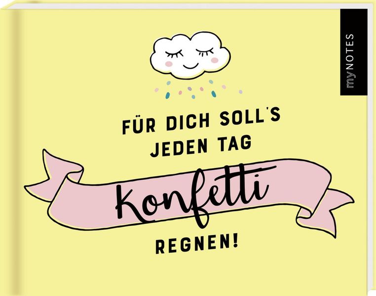 Cover von myNOTES Für dich soll‘s jeden Tag Konfetti regnen!