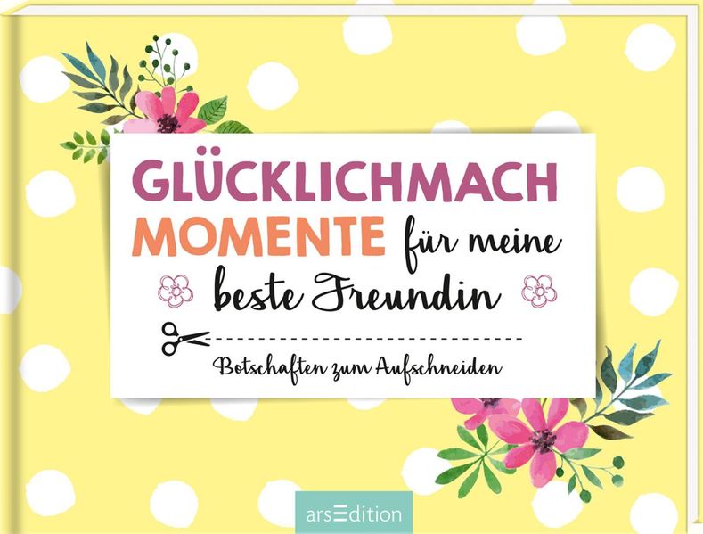 Cover von Glücklichmachmomente für meine beste Freundin