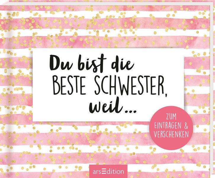 Cover von Du bist die beste Schwester, weil …