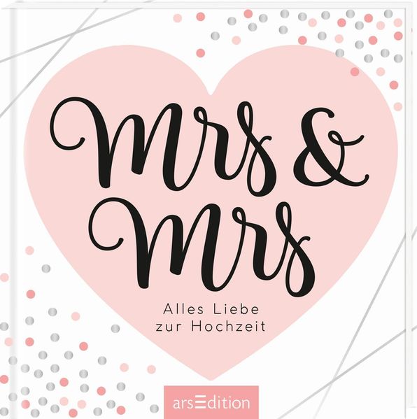 Cover von Mrs & Mrs – wunderschöne Geschenkidee für ein lesbisches Paar / zur Ehe für alle