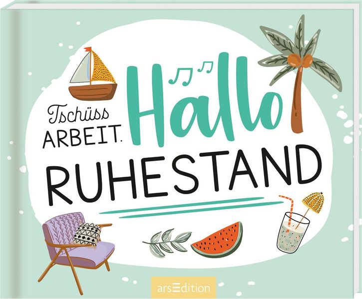 Cover von Tschüss Arbeit. Hallo Ruhestand