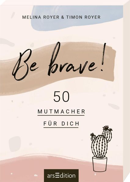 Cover von Be brave! 50 Mutmacher für dich