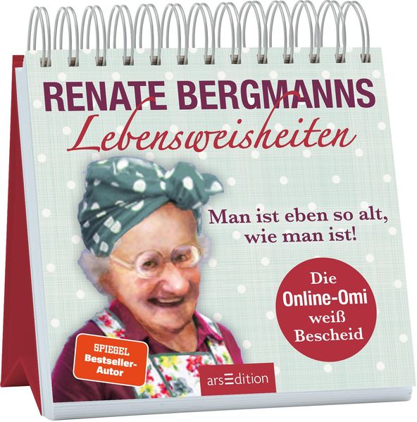 Cover von Renate Bergmanns Lebensweisheiten – man ist eben so alt, wie man ist!