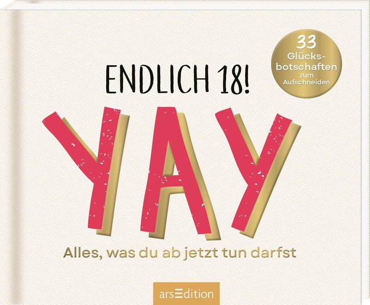 Cover von Endlich 18! Yay! – Alles, was du ab jetzt tun darfst
