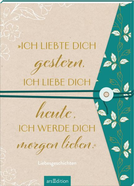 Cover von „Ich liebte dich gestern, ich liebe dich heute, ich werde dich morgen lieben“