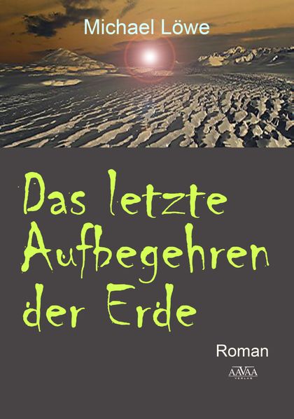 Cover von Das letzte Aufbegehren der Erde – Sonderformat Großschrift