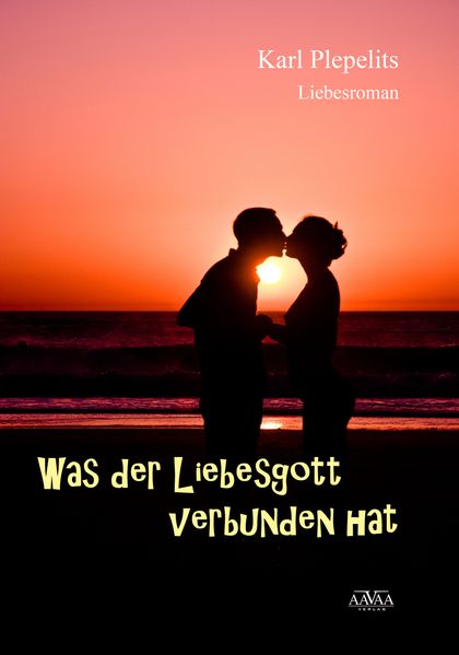 Cover von Was der Liebesgott verbunden hat