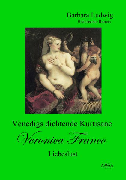 Cover von Venedigs dichtende Kurtisane Veronica Franco (3) – Großdruck