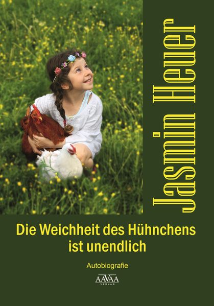 Cover von Die Weichheit des Hühnchens ist unendlich
