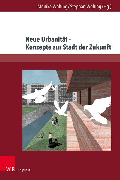 Cover von Neue Urbanität – Konzepte zur Stadt der Zukunft