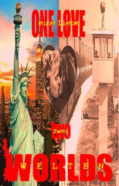 Cover von Eine Liebe. Zwei Welten