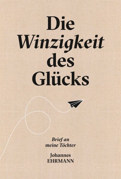 Cover von Die Winzigkeit des Glücks