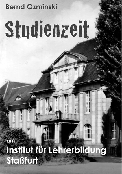 Cover von Studienzeit am Institut für Lehrerbildung Staßfurt