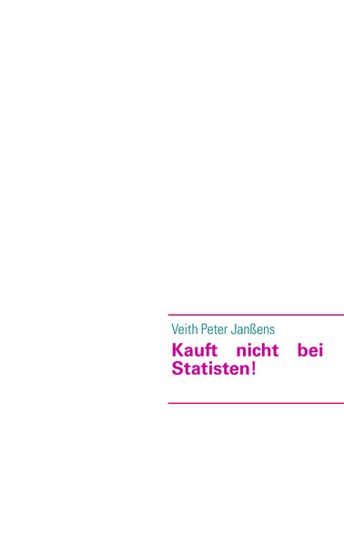Cover von Kauft nicht bei Statisten!