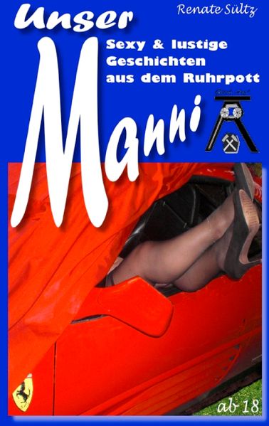 Cover von Unser Manni – Sexy und lustige Geschichten aus dem Ruhrpott