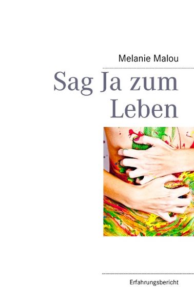 Cover von Sag Ja zum Leben