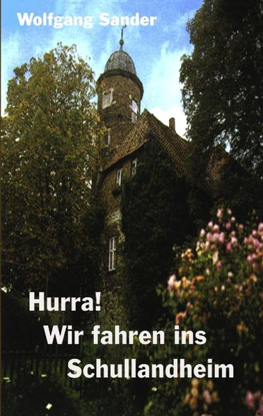 Cover von Hurra! Wir fahren ins Schullandheim