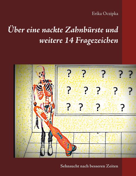 Cover von Über eine nackte Zahnbürste und weitere 14 Fragezeichen