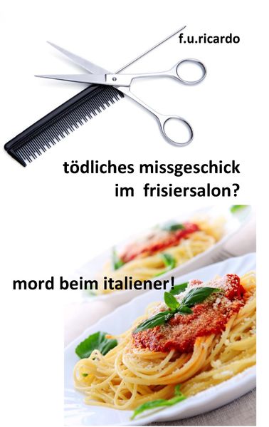 Cover von Tödliches Missgeschick im Frisiersalon? und Mord beim Italiener!