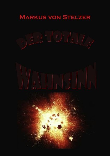 Cover von Der totale Wahnsinn