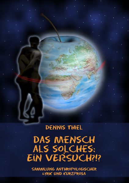 Cover von Das Mensch als solches: Ein Versuch?!?