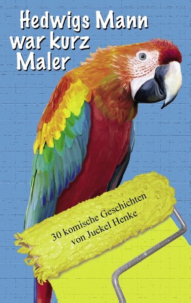 Cover von Hedwigs Mann war kurz Maler